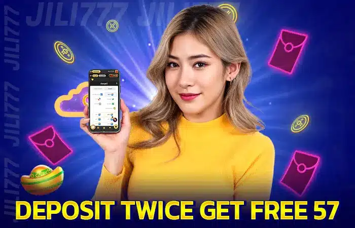 Deposit Twice Get Free 57