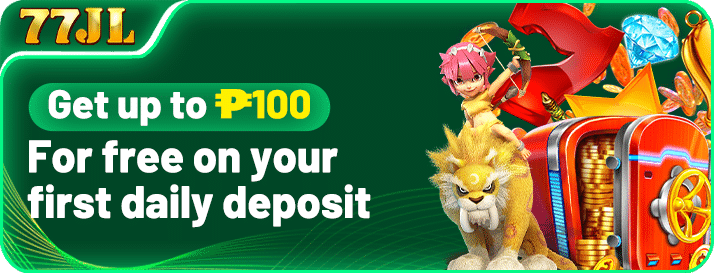 77JL Daily First Deposit 100 Free 100